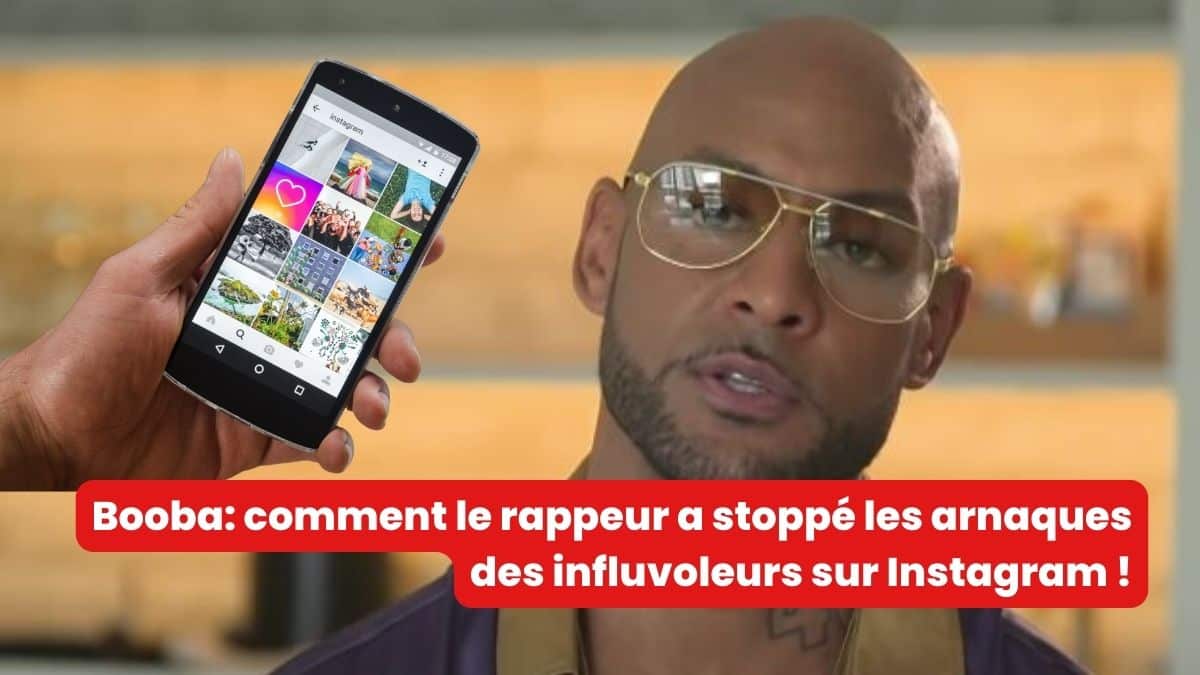 Booba Comment Le Rappeur A Stoppé Les Arnaques Des Influvoleurs Sur Instagram Tuxboard 4324