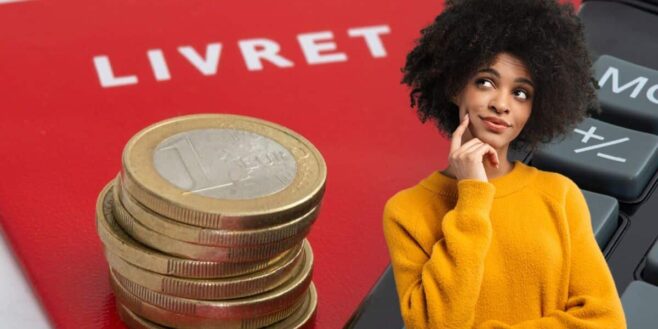 Livret A: la seule solution efficace pour protéger votre épargne si l’État veut la taxer